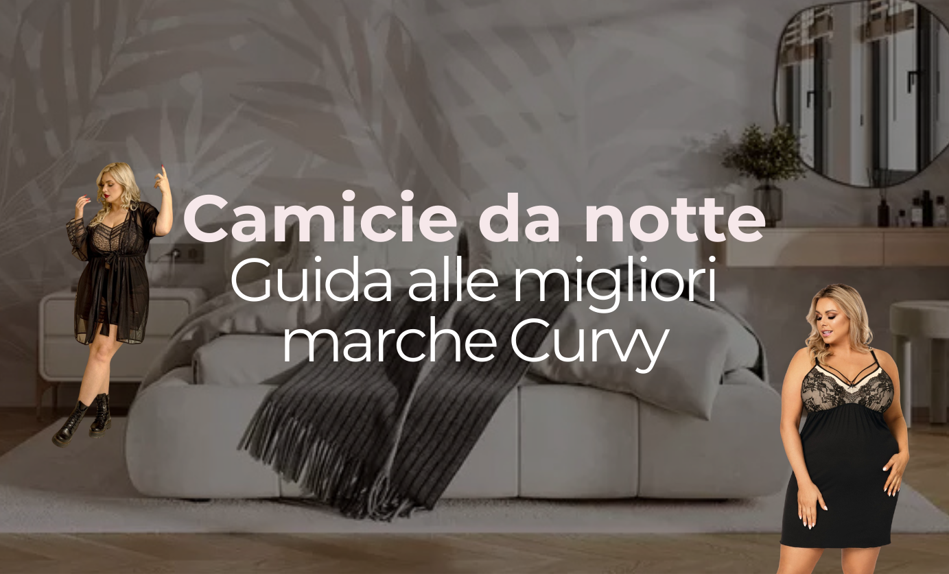GUIDA ALLE MIGLIORI MARCHE DI CAMICIE DA NOTTE