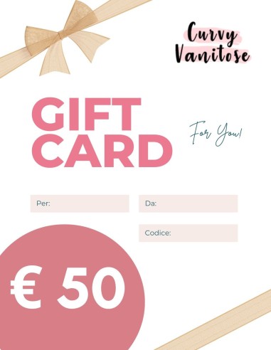 Curvy Vanitose - Gift Card 50€
