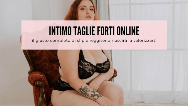 Intimo taglie forti online
